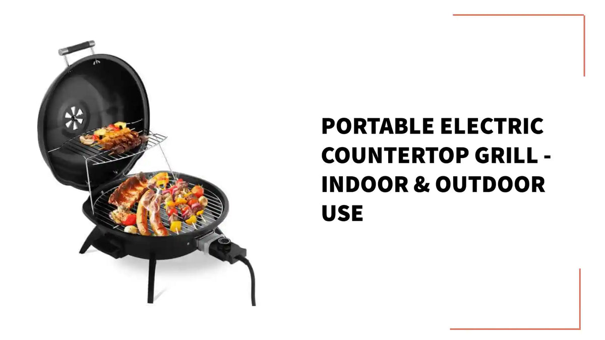 Portable Electric Countertop Grill - Indoor &amp; Outdoor Use by@Outfy